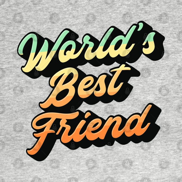 World's Best Friend Lettering (Color Design) by Optimix